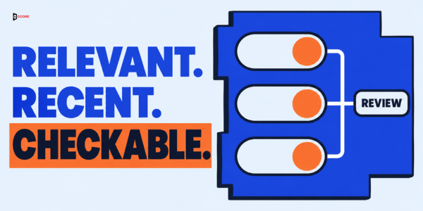 Relevant, recent, checkable: three tests that feed one review before you act on a signal