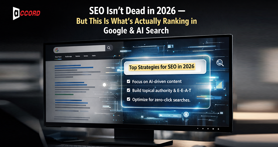 SEO Isn’t Dead in 2026 — But This Is What’s Actually Ranking in Google & AI Search