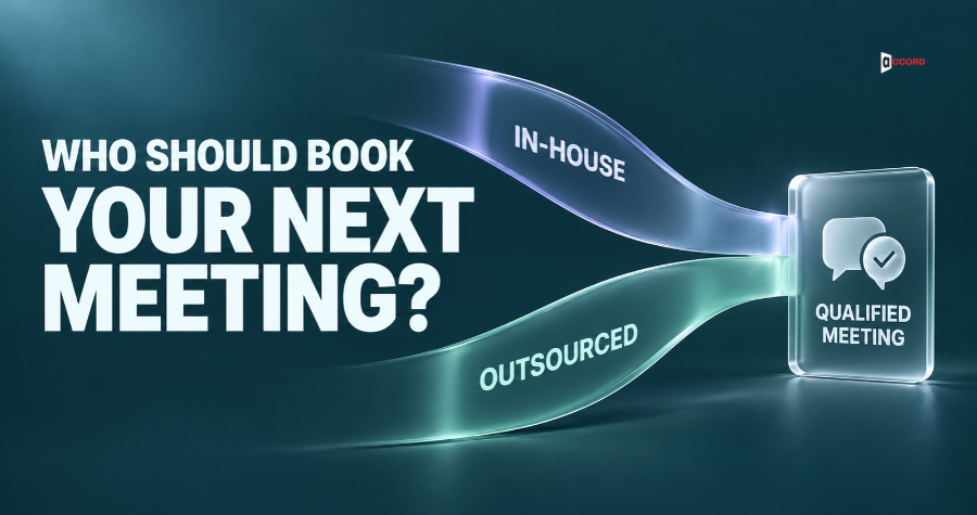 B2B Appointment Setting: In-House or Outsourced, and What to Check Before You Choose