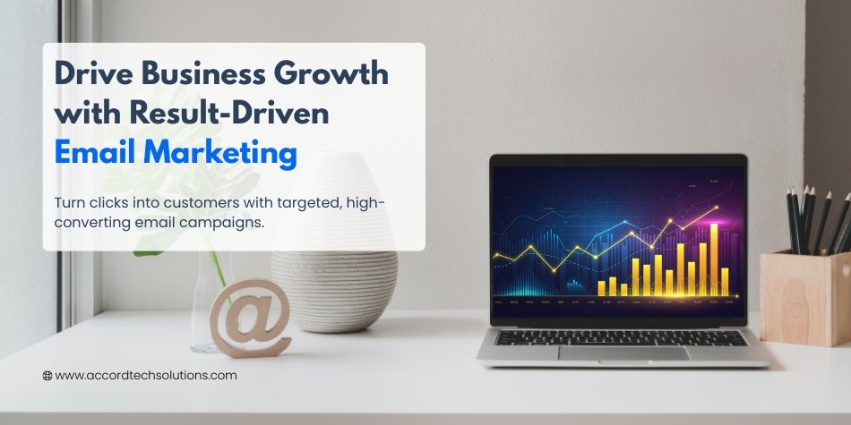 Unlock Growth with Result-Driven Email Marketing Services