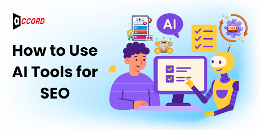 How to Use AI Tools for SEO: A Marketer’s Guide in 2025