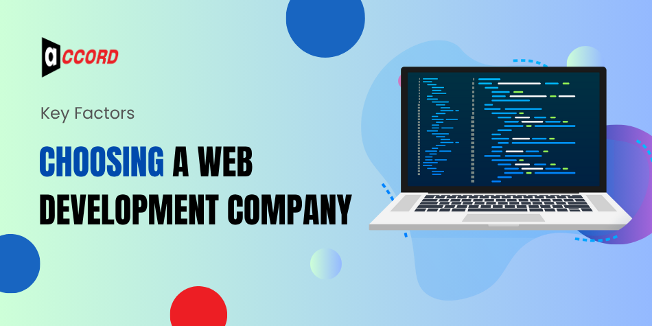 Key Factors to Consider When Choosing a Web Development Company