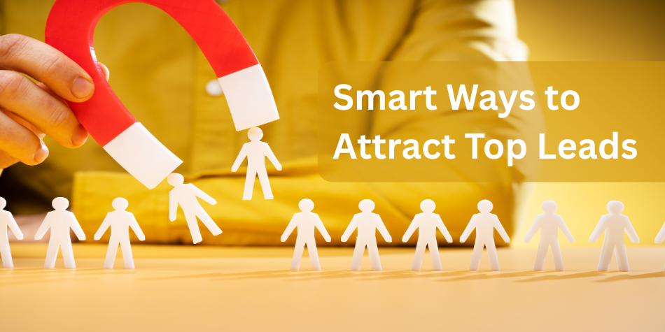 What is the Most Effective Way to Generate High-Quality Leads?