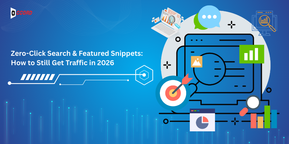 Zero-Click Search & Featured Snippets: How to Still Get Traffic in 2026