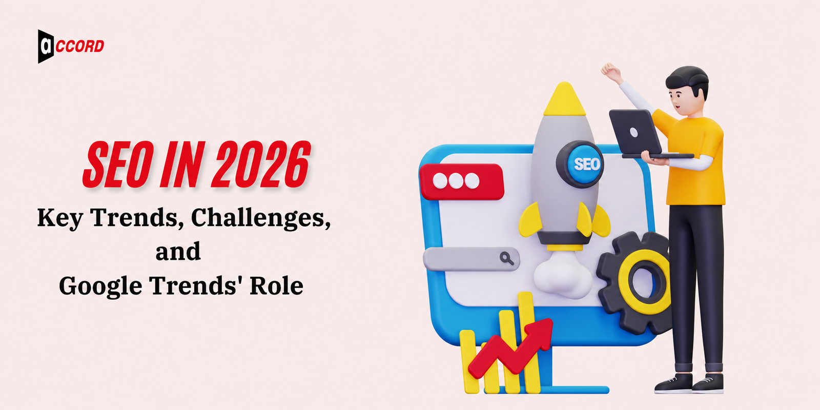 SEO in 2026: Key Trends, Challenges, and Google Trends' Role